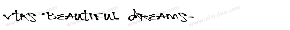 Vtks Beautiful Dreams字体转换